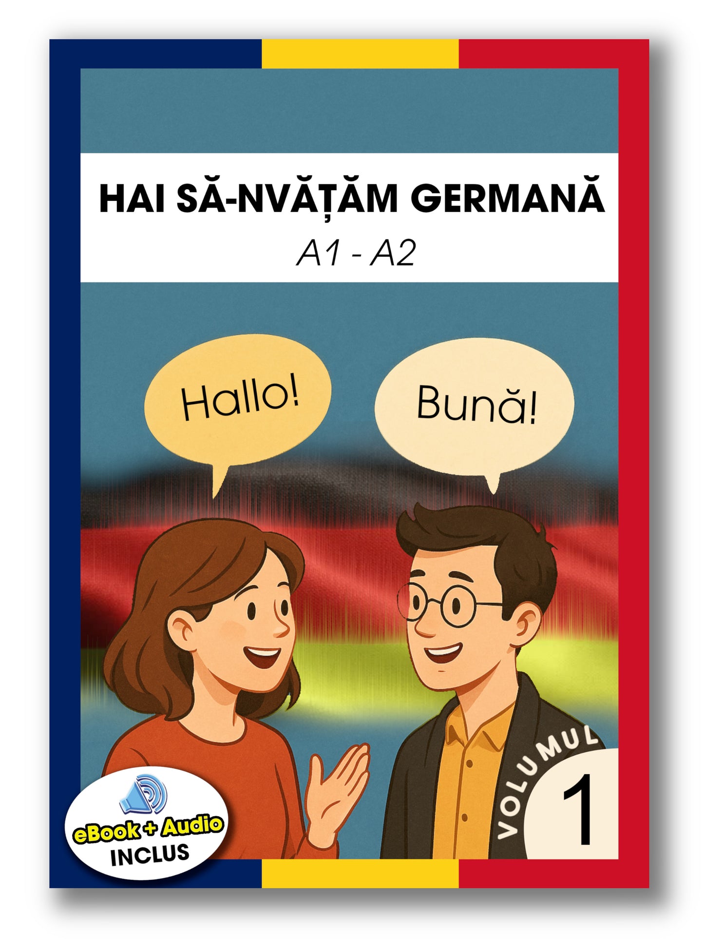 Manual de germană A1-A2 pentru români | Vol. 1