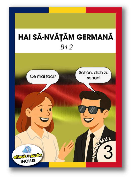Manual de germană B1.2 pentru români | Vol. 3